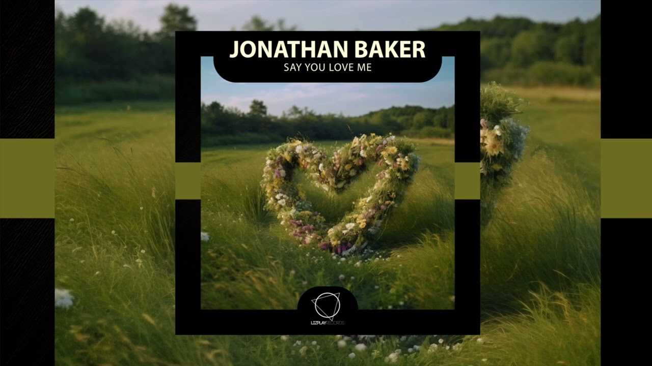 Jonathan Baker - Say You Love Me (Lizplay Records) / DRUM & BASS