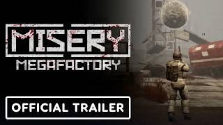 Misery | Official Megafactory Update Launch Trailer