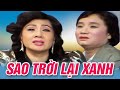 Cải Lương Xưa Việt Nam Xem Là Khóc Đẫm Nước Mắt - Cải Lương Sao Trời Lại Xanh