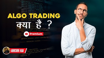 Algo trading kya hai?What is algo trading? | Abhishek Kar