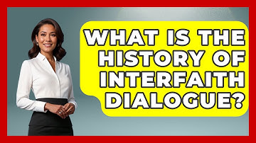 What Is the History of Interfaith Dialogue? - Jewish Teachings For All