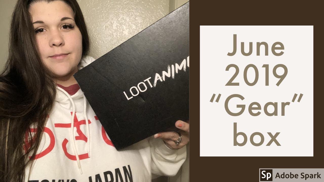 Gear JUNE 2019 loot anime