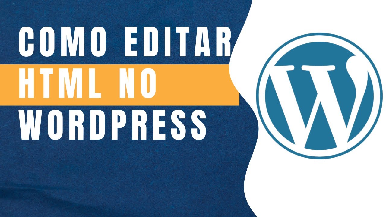 Como editar o HTML no Wordpress sem conhecimento de webdesign - YouTube