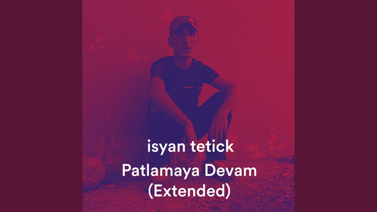 Patlamaya Devam Extended