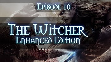 The Witcher Gameplay Walkthrough - Part 10 - Chapter 1 [Let