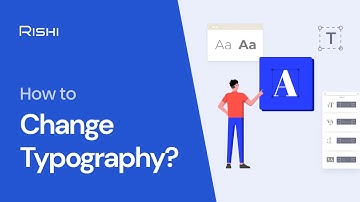 How To Change Typography in Rishi Theme