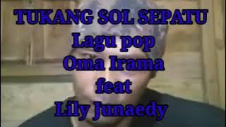 TUKANG SOL SEPATU,lagu pop  Rhoma Irama bersama Lily Junaedy(1970an)