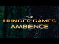 The hunger games  ambient soundscape