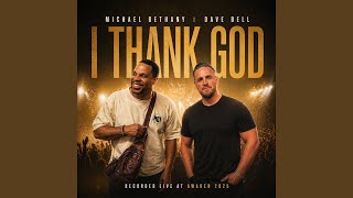 I Thank God (Live) - YouTube
