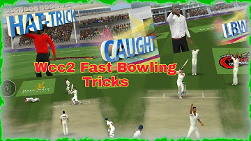 Wcc2 Fast Bowling New Tricks In Test Match | Get 10 Wickets Easily