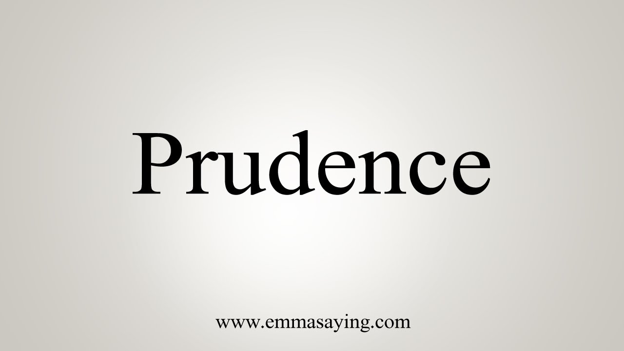How To Say Prudence YouTube