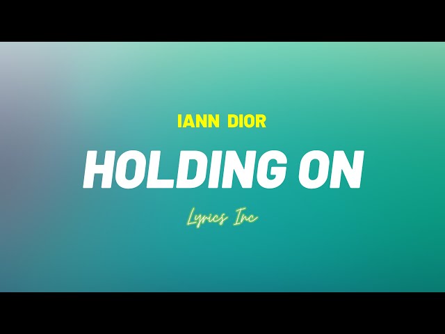 iann dior  Holding On Clean  Lyrics  YouTube