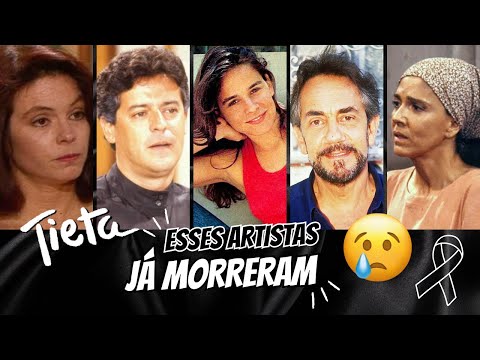 TIETA - ATORES QUE JÁ MORRERAM