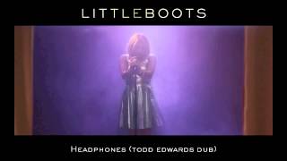 Little Boots - Headphones (Todd Edwards Dub)