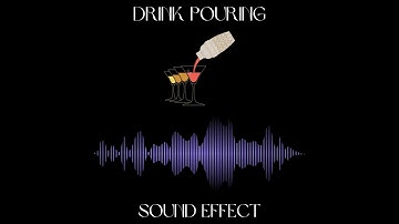 Drink Pouring Sound Effect