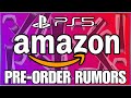 PlayStation 5 Pre Order AMAZON - Possible Lead this week!  PS5 News Rumors