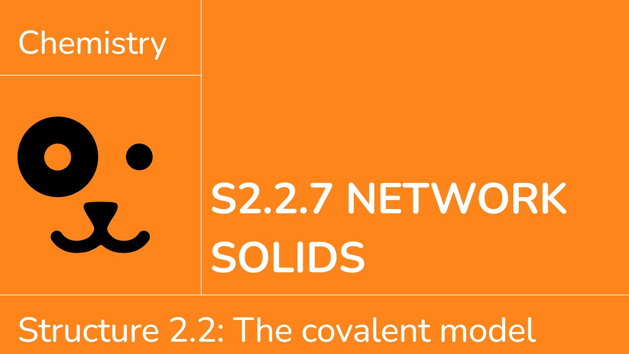 Structure 2.2.7 Network Solids [IB Chemistry SL/HL]