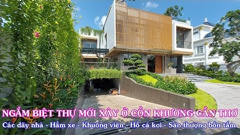 NGẮM BIỆT THỰ ĐANG HOÀN THIỆN Ở CỒN KHƯƠNG CẦN THƠ