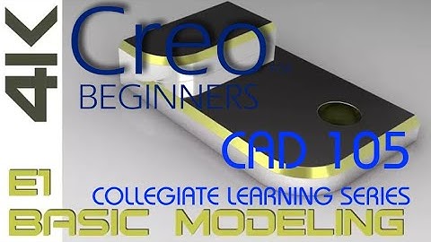 E1 Creo Parametric 4.0 - Tutorial w/Training Guide