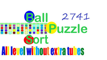 Ball Sort Puzzle Level 2741 🎯 All level without extra tube 😂 Game Walkthrough 😘