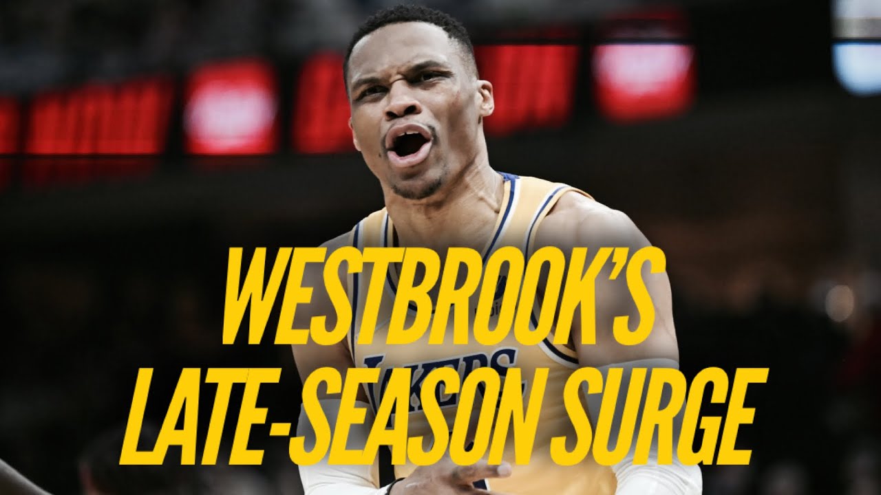 Russell Westbrook's Late-Season Return To Form