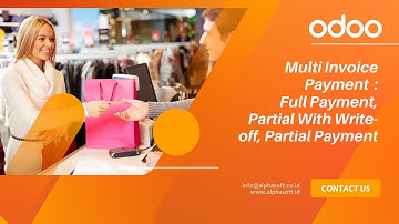 Multi Invoice Payment (Fully Payment, Partial With Write-off, Partial) In Odoo by Alphasoft