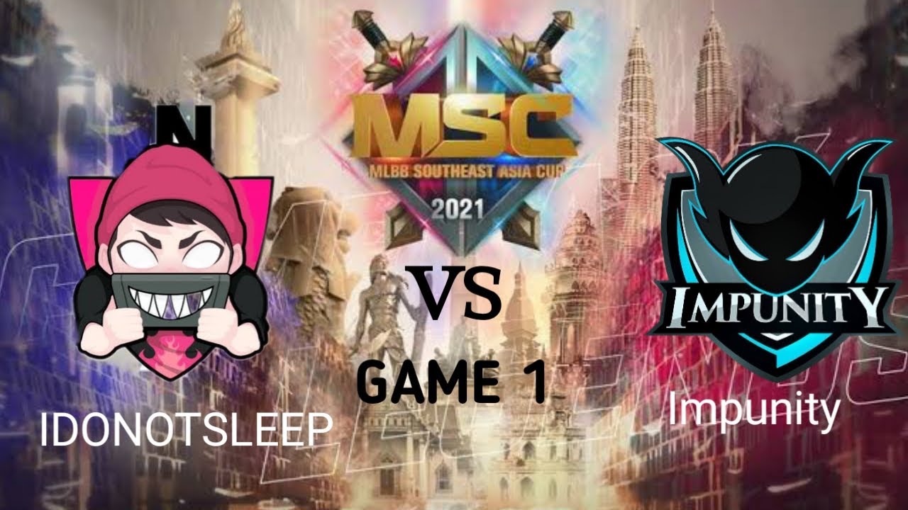 IDONOTSLEEP VS IMPUNITY KH | GAME 1 | MSC 2021 | FASE GRUP 2