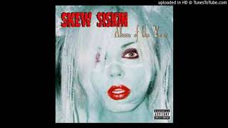Skew Siskin - The Goddess