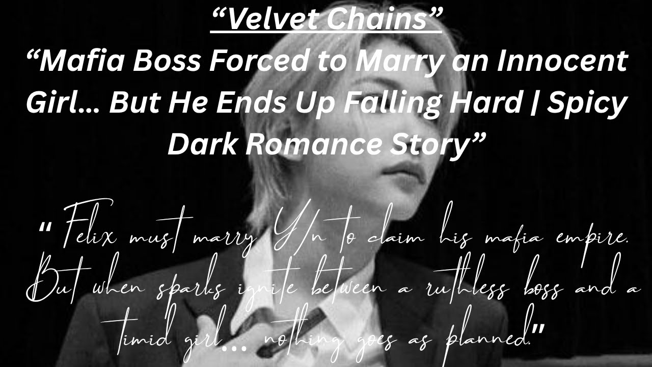 🔥 “Mafia Boss Forced to Marry an Innocent Girl… But He Ends Up Falling Hard | Felix x reader. #skzff