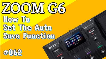 #062 How To Set The Auto Save Function ZOOM G6