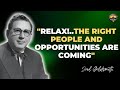 Joel Goldsmith: RELAX — THE RIGHT PEOPLE AND BLESSINGS ARE ON THEIR WAY TO YOU
