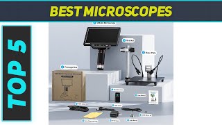 Top 5 Best Microscopes in 2023