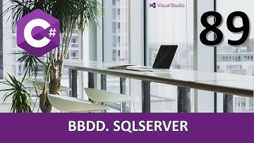 Curso C#. WPF. BBDD. Sql Server. Vídeo 89