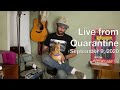 Live from Quarantine - September 9