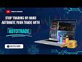 Serious Traders Need This System | AUTOTRADE