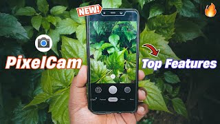 Pixelcam 5.4 Review - Top 5 Features Google Camera New Tips Tricks