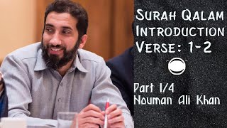 Surah Qalam | Introduction- Verse 1-2 | Sheik Nouman Ali Khan