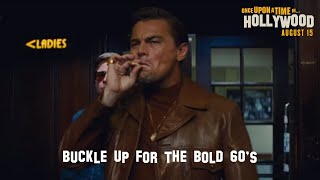 Once Upon A Time In Hollywood | Buckle Up For The Bold 60’s  | In Cinemas August 15
