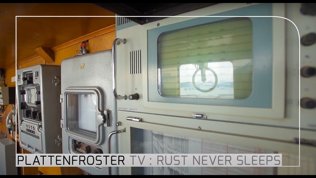 Rust Never Sleeps : Sonar und Schiffskennung Y4HK, mit Udo Cimutta - Stubnitz Plattenfroster TV 20