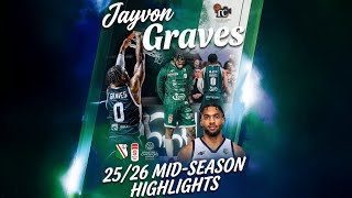 JAYVON GRAVES - 25/26 MID-SEASON HIGHLIGHTS