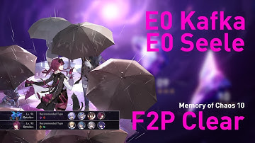 E0 Kafka and E0 Seele MoC 10 [v1.2] F2P 3-star clear