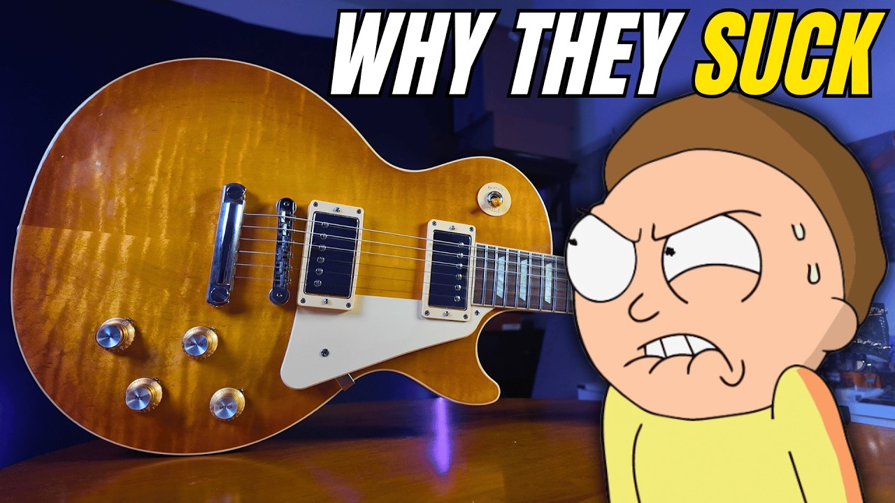 ВОТ ПОЧЕМУ Я НЕНАВИЖУ Gibson Les Paul😠