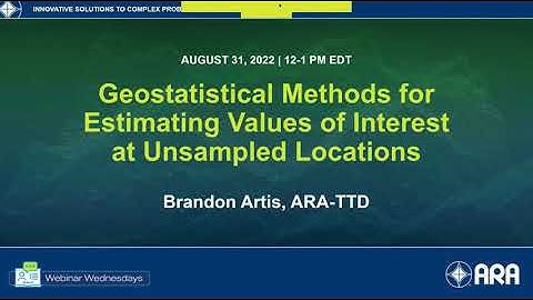 Geostatistical Methods for Estimating Values of Interest at Unsampled Locations