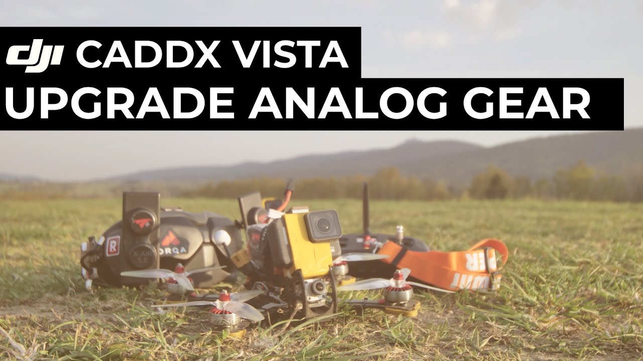 Caddx Vista – Upgrading Analog to Digital with No Hassle - YouTube