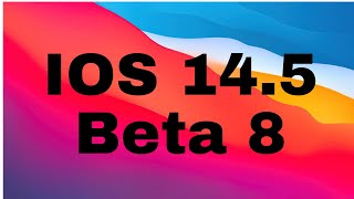 New IOS 14.5 Beta 8 ( How i Download & Install IOS 14.5 Beta 8 ) Install New Beta Of iOS 14.5 Beta 8