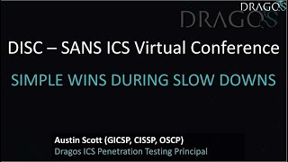 DISC-SANS ICS Virtual Conference: Simple Wins During Slow Downs