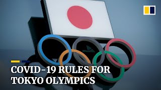 No singing and chanting, Covid-19 rules unveiled for delayed Tokyo Olympics
