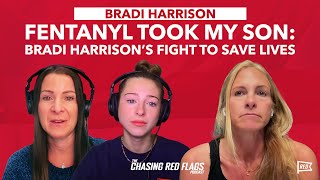 Fentanyl Took My Son: Bradi Harrison’s Fight to Save Lives