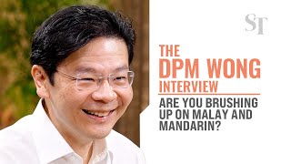Are you brushing up on Malay and Mandarin? | The DPM Wong interview