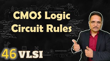 CMOS Logic Circuit Rules and Structure